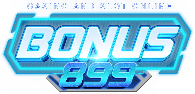 bonus899 เว็บพนันออนไลน์ฝาก-ถอนออโต้ระบบเสถียร 2025